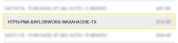 htpn pma baylorworx waxahachie tx charge image