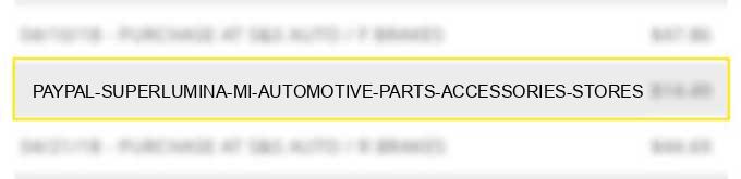 paypal *superlumina mi automotive parts accessories stores charge image