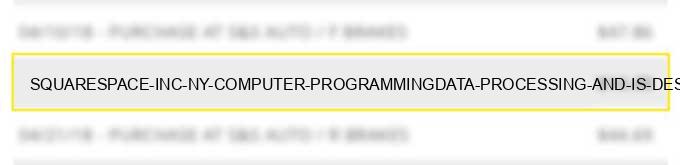 squarespace inc. ny - computer programming,data processing, and is design services charge image