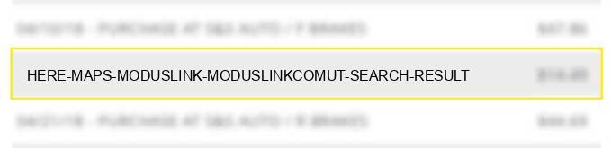 here maps moduslink moduslink.comut search result image